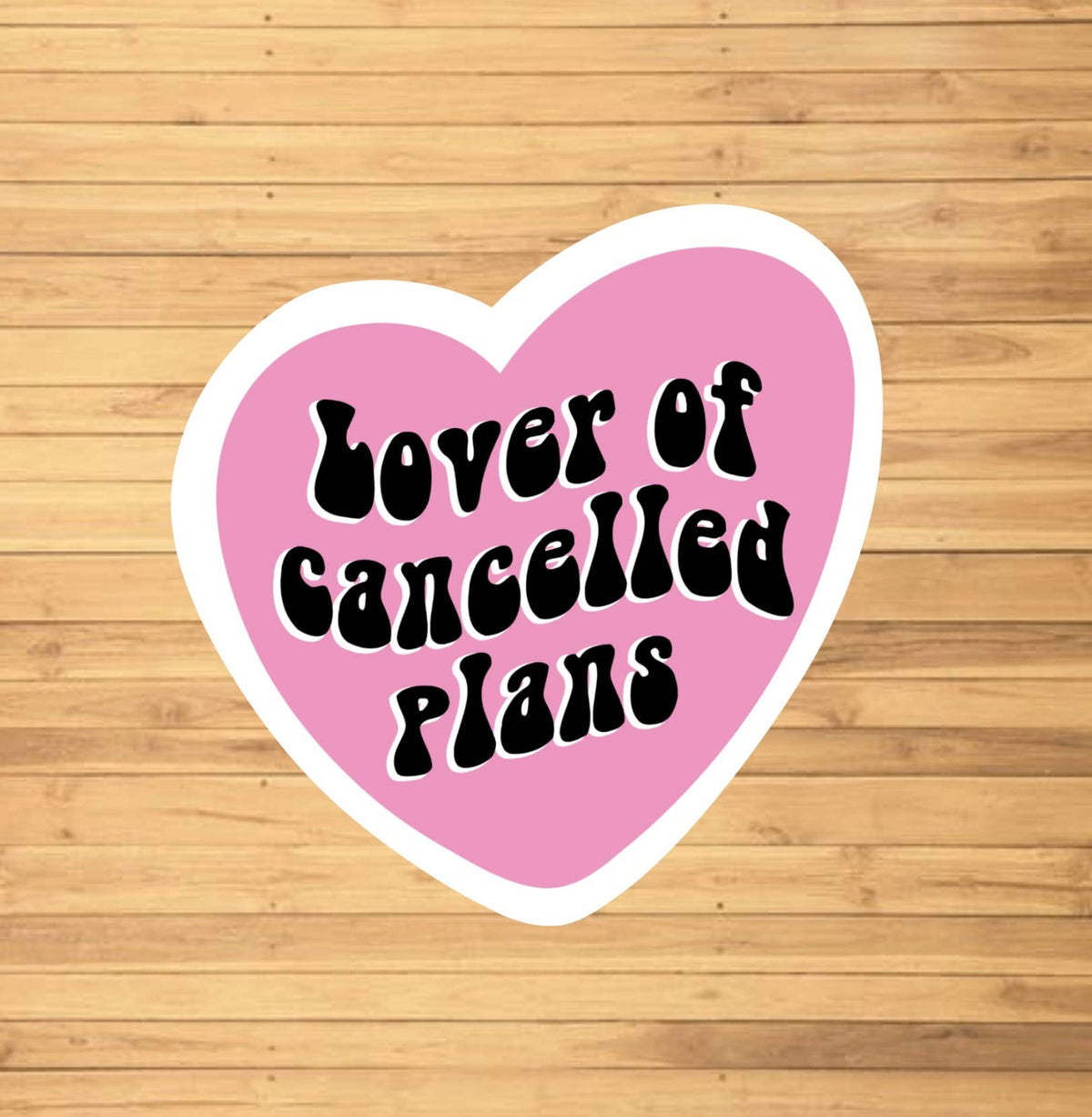 Lover Of Cancelled Plans Sticker