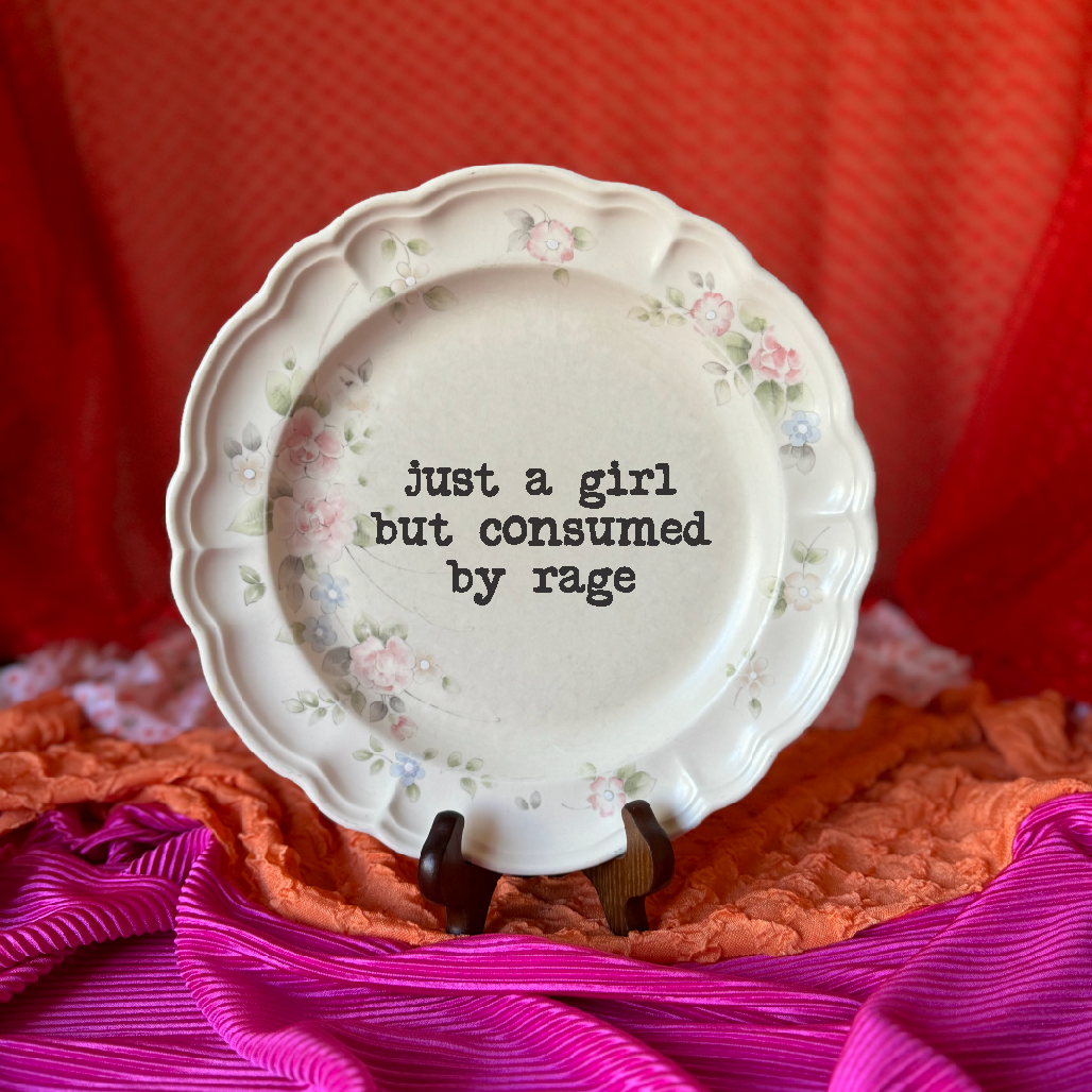 Upcycled Funny Plates, Just a Girl Consumed With Rage