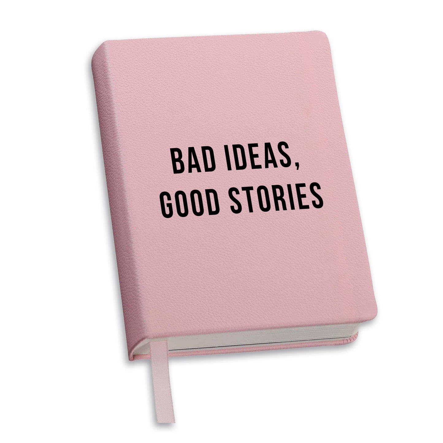 Journal (Pink) - Bad Ideas, Good Stories