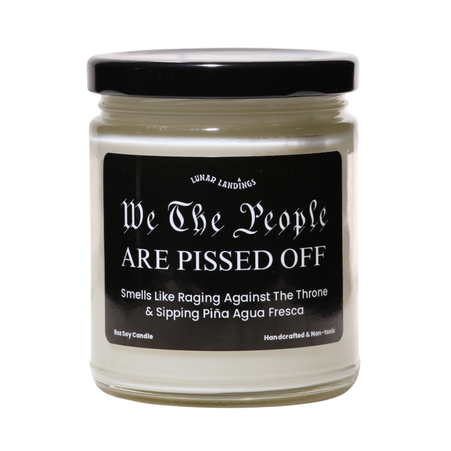 Smells Like Piña Agua Fresca & We The People Are Pissed Soy Candle
