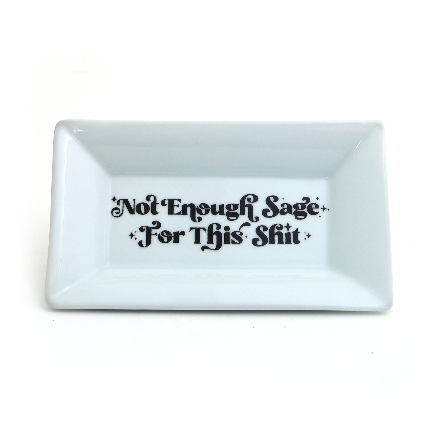 Not enough Sage for this Sh*t Flared Rim Tray, witchy gift