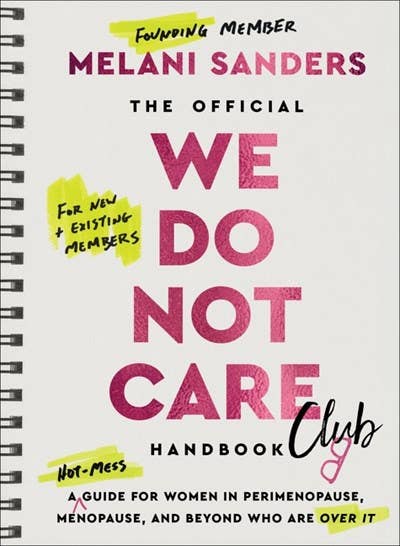 Official We Do Not Care Club Handbook: Melani Sanders