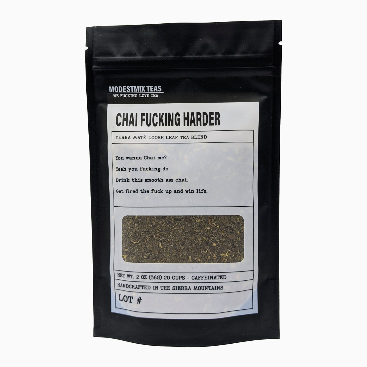 Chai Fucking Harder - 2oz Organic loose leaf bags