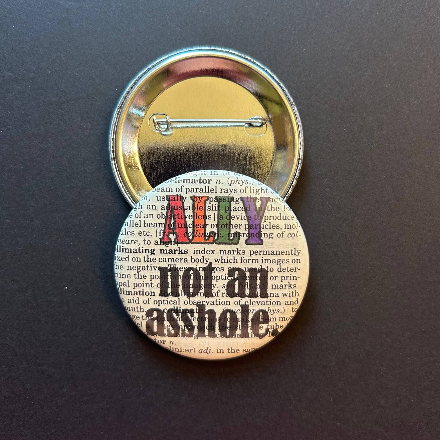 Ally not an asshole | Pin | 2.25" | LGBTQ 