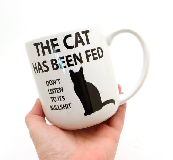 The Cat Has Been Fed Mug