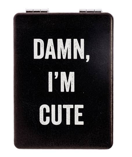 Damn I'm Cute Mirror