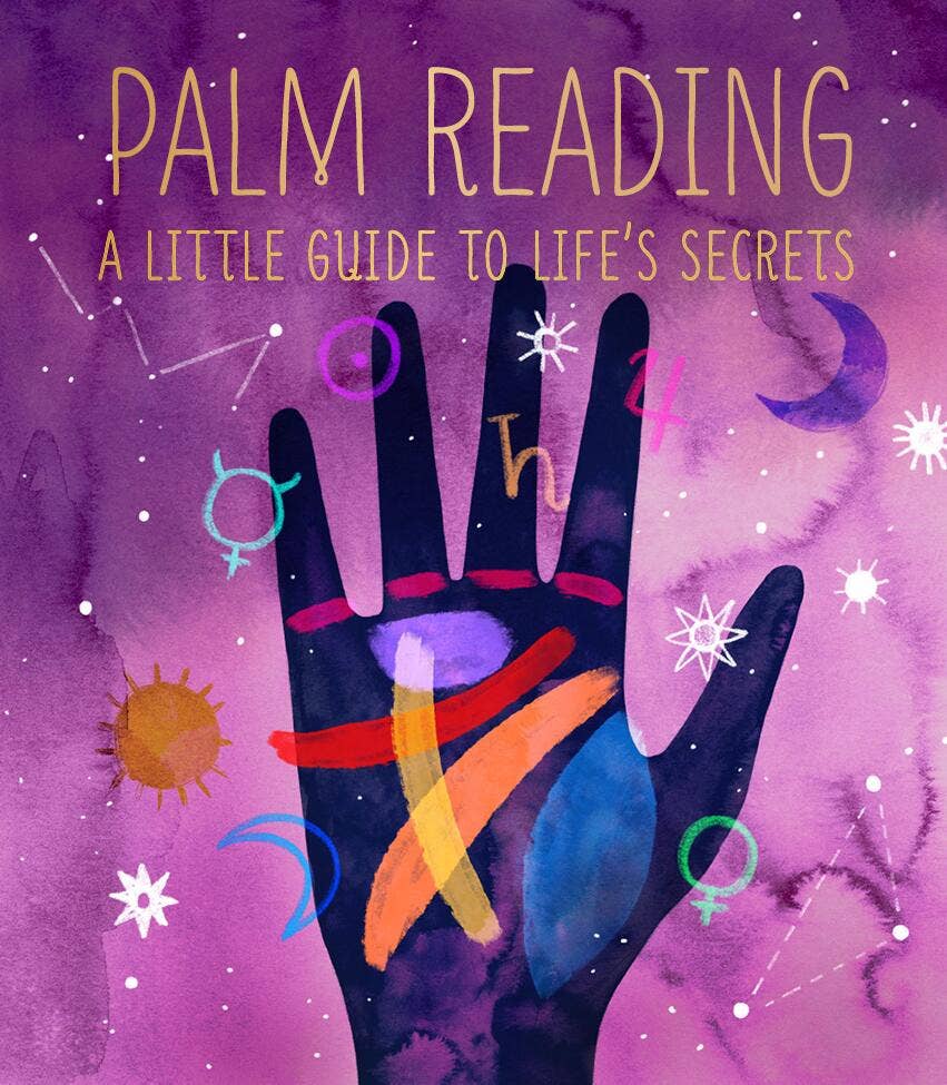 Palm Reading: A Little Guide To Life's Secrets