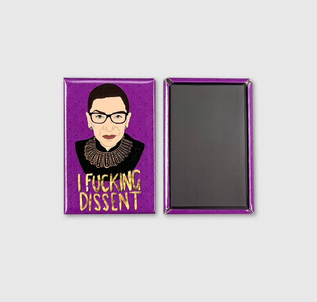 RBG I Fucking Dissent Magnet