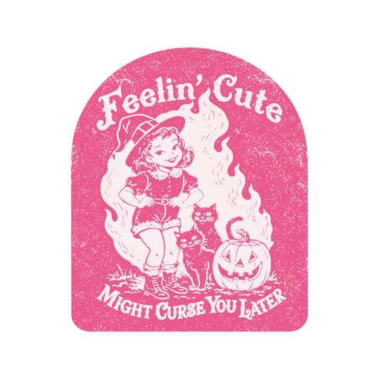 Feeling Cute Curse Halloween High Quality Vinyl Sticker
