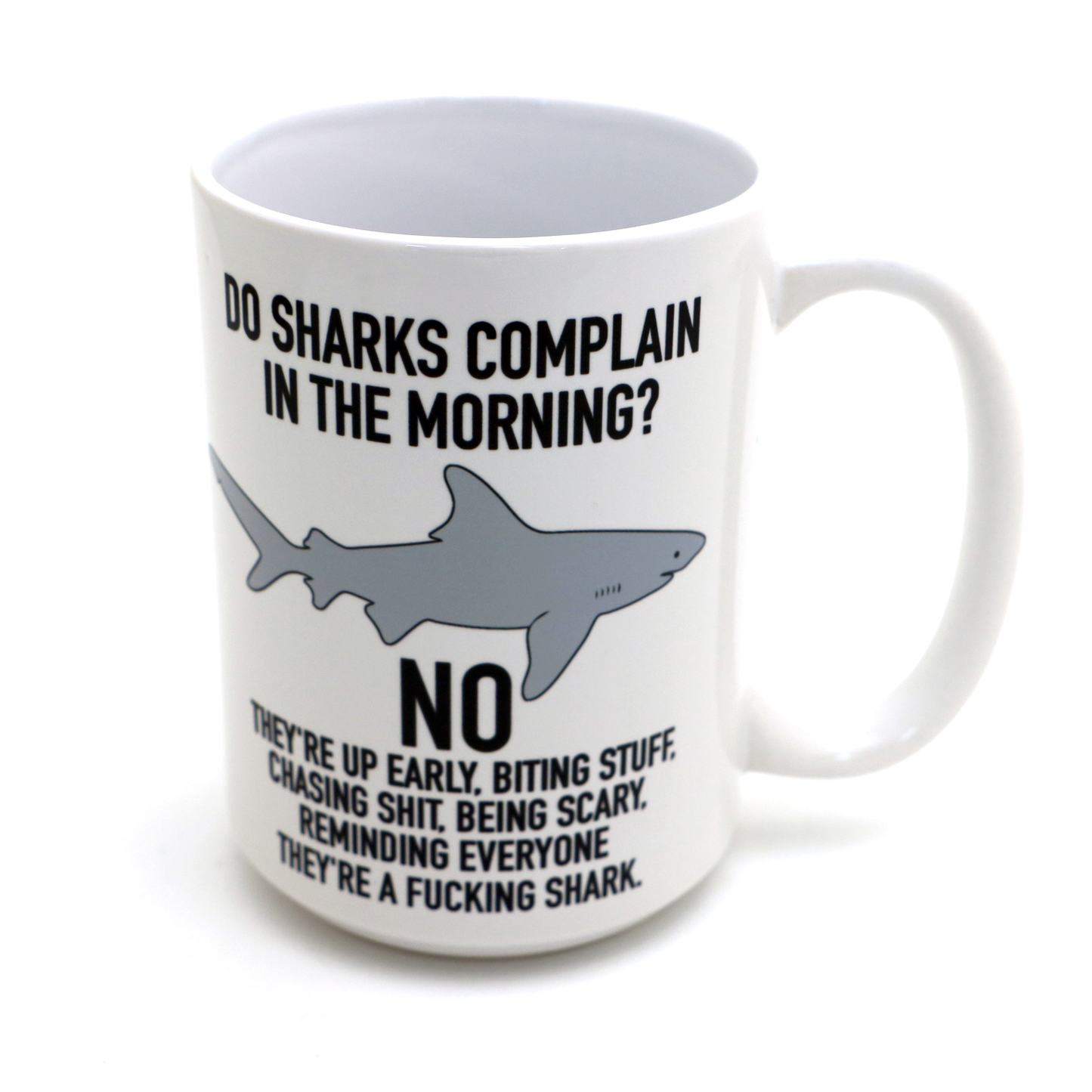 Mature Shark Mug, 15 oz.  motivational Mug