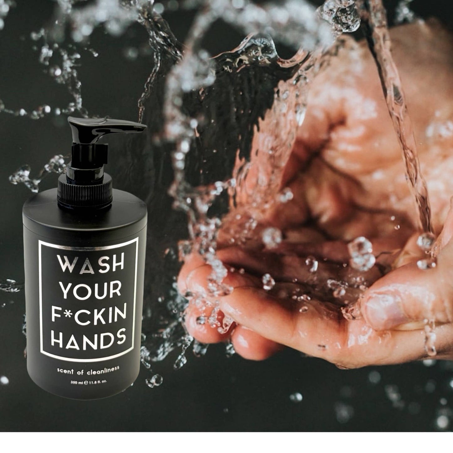 WASH YOUR F*CKIN HANDS - Scent of Cleanliness NEW VERSION