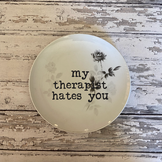 Upcycled Funny Plates, My Therapist Hates You, Gift Shop