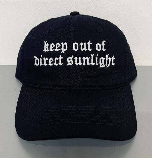 Keep out of direct sunlight - embroidered dad hat - READY TO SHIP