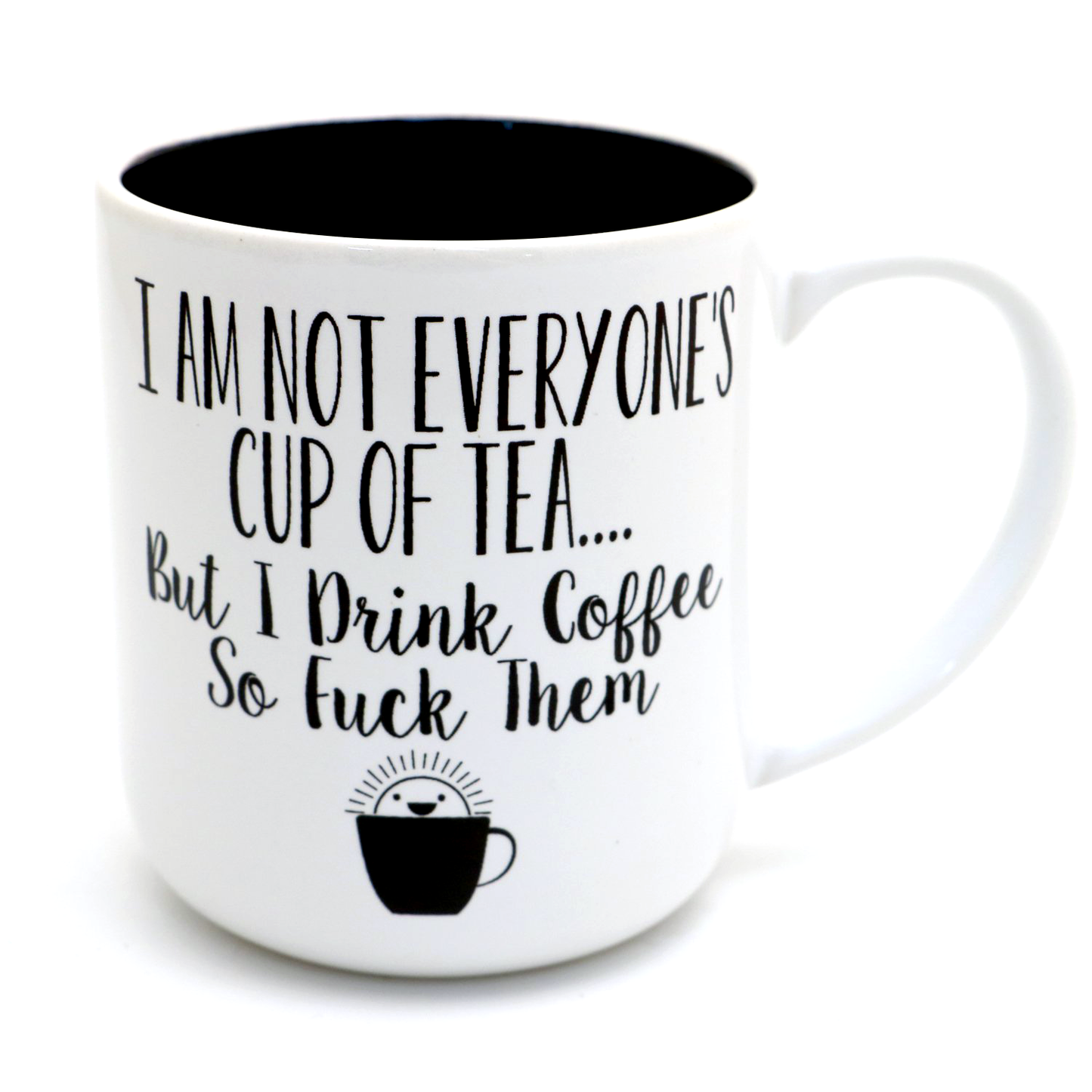 Not Everyone's Cup of Tea Coffee mug- Mature Language