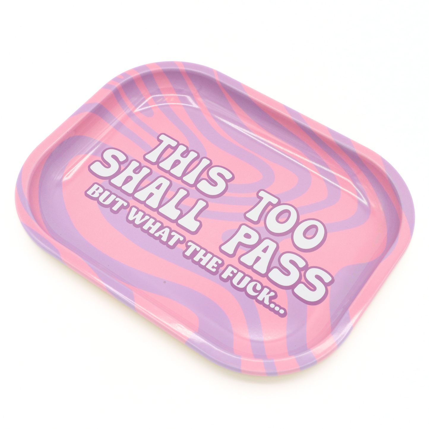 This Too Shall Pass - Metal Tray