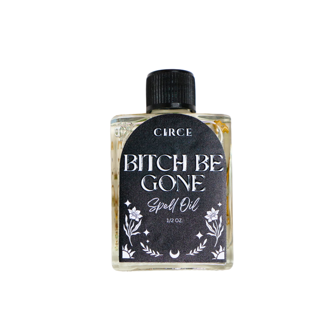 Bitch Be Gone Ritual Oil - Negativity Removal