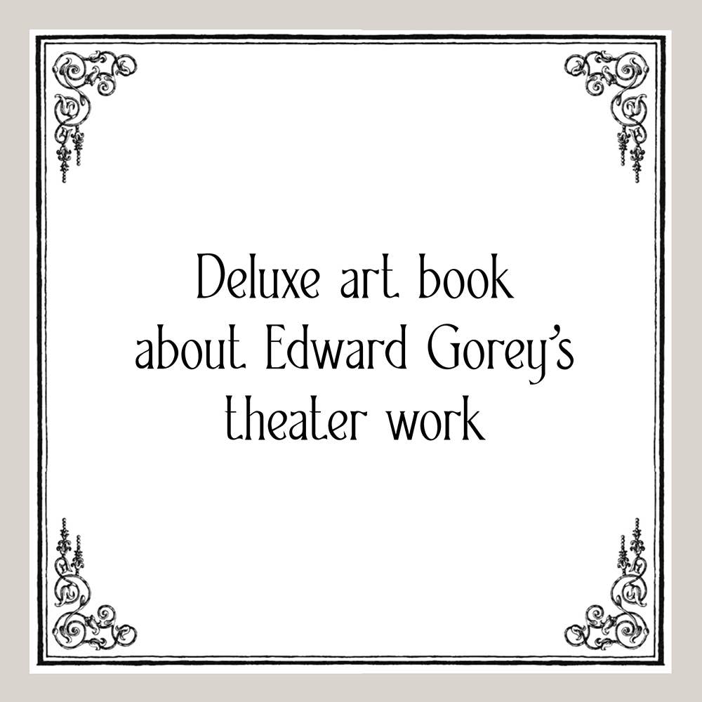 Theatrical Adventures of Edward Gorey