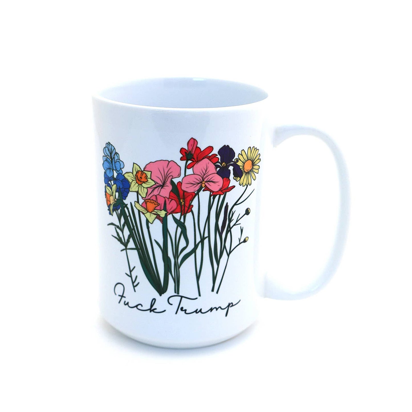 Anti Trump floral 15 oz. mug, Mature Language, Political