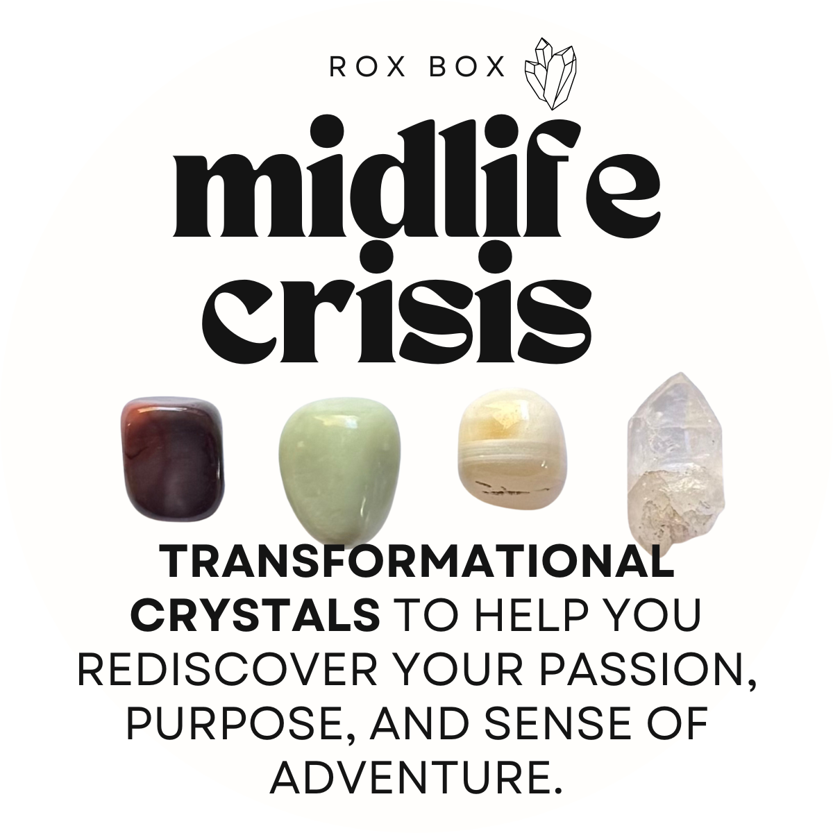 Midlife crisis - crystals for transformation - cheeky gift funny gift
