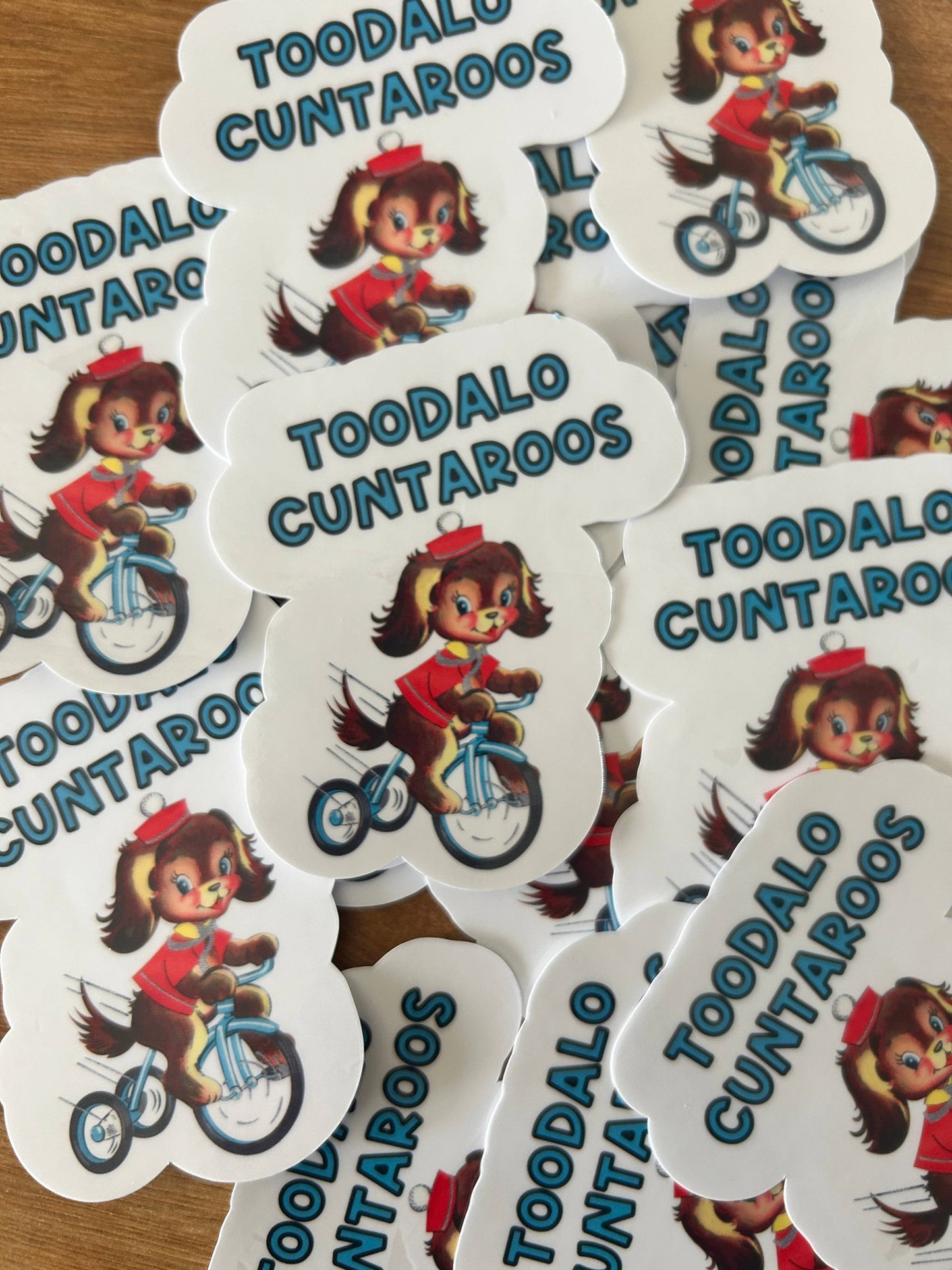 "Toodalo Cuntaroos"