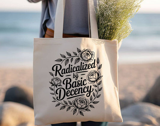 Radicalized By Basic Decency Political Anti Ice Tote Bag