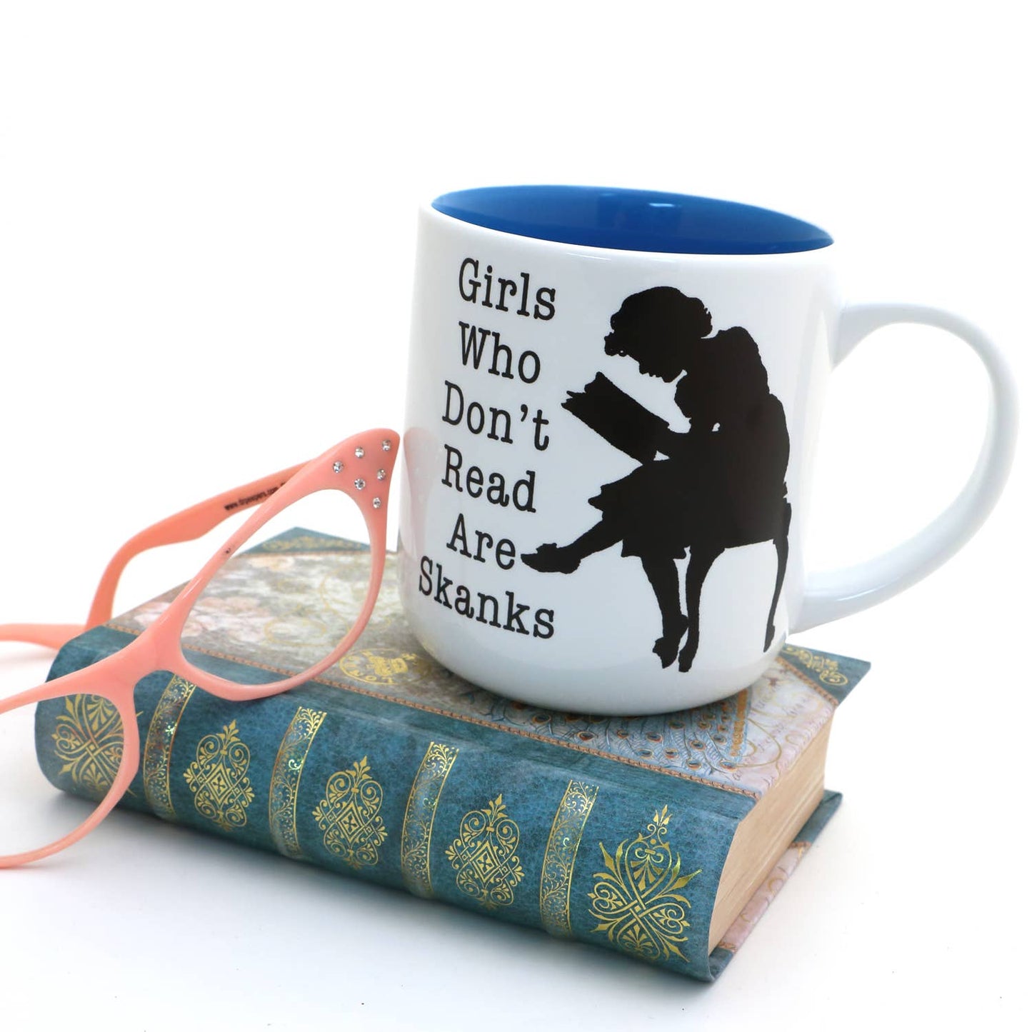 MUG, Girls Who Don't Read are Skanks, Funny gift for reader