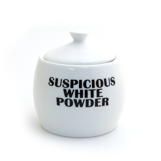 Suspicious White Powder Round Sugar Bowl - LIMITED EDITION