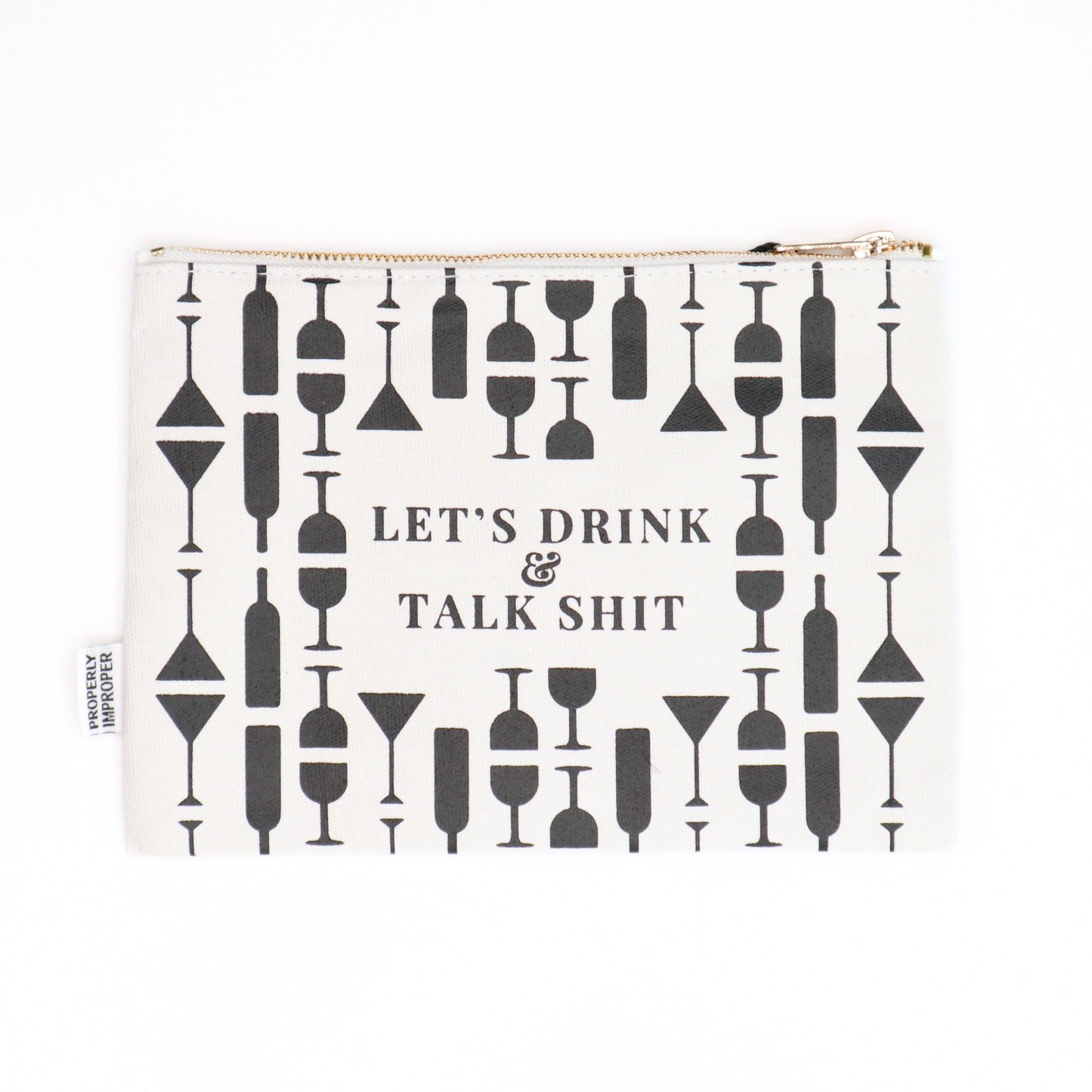 Canvas Pouch Let's Drink and Talk Shit