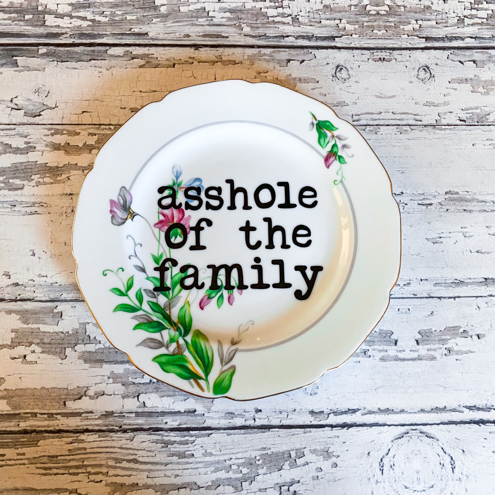 Upcycled Funny Plates, Asshole of the Family, Gift Shop