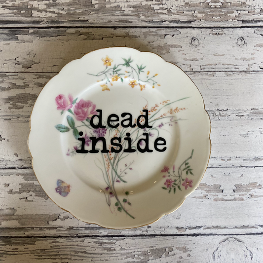 Upcycled Funny Plates, Dead Inside, Sarcastic, Gift Shop