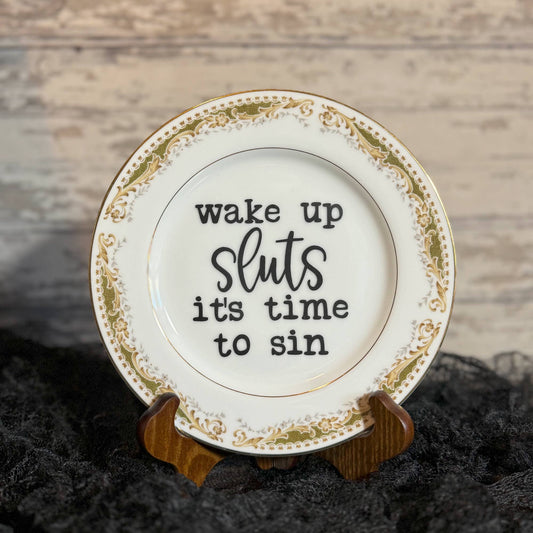 Wake Up Sluts Time to Sin #180 Funny Plates, Trending, Gift
