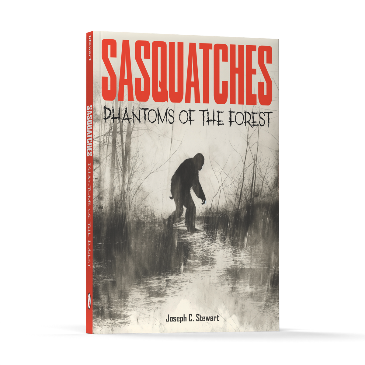 Sasquatches: Phantoms of the Forest