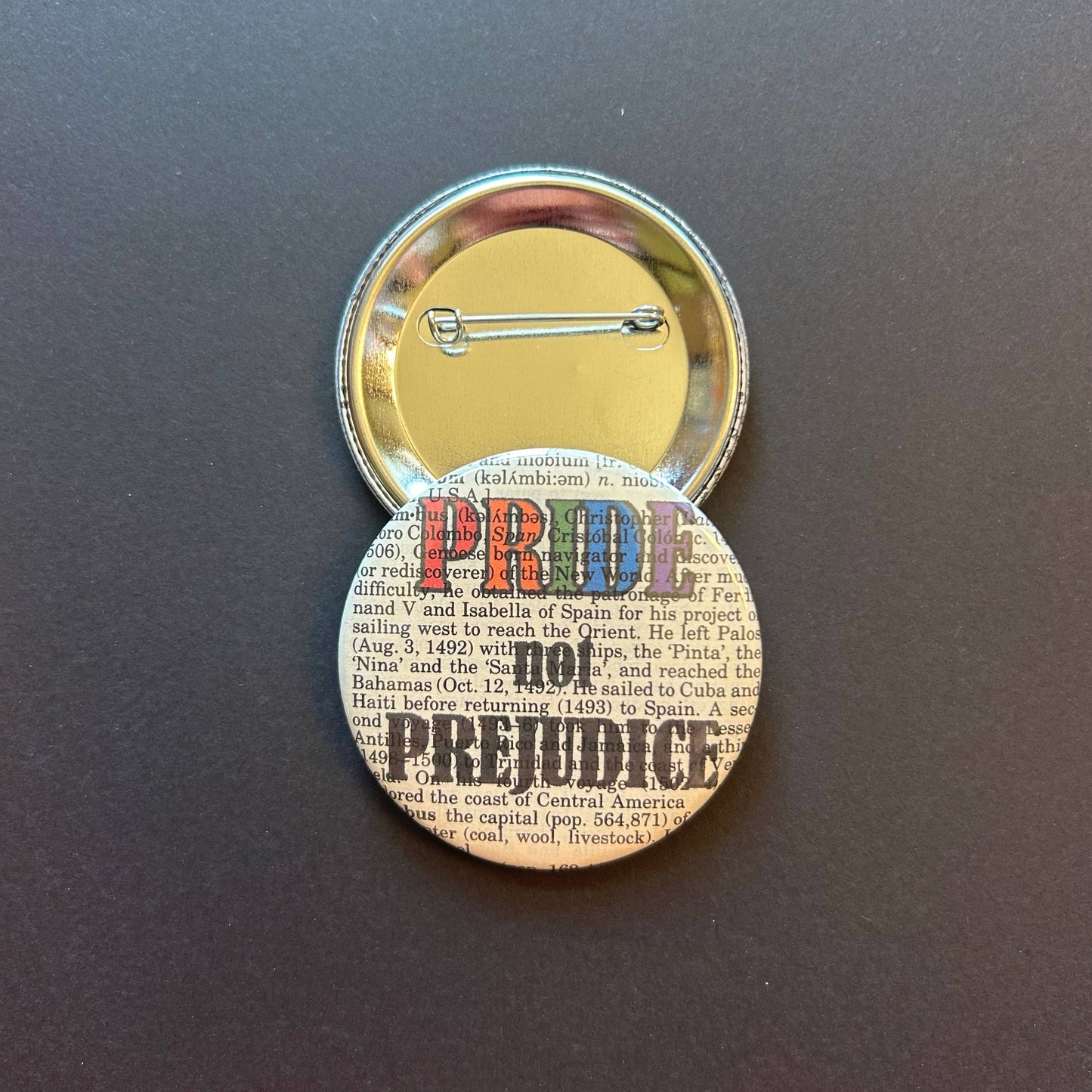 Pride not prejudice | Pin | 2.25" | LGBTQ 