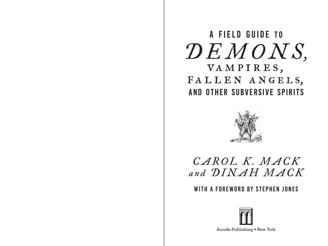 Field Guide to Demons, Vampires, Fallen Angels, and Other Subversive Spirits by Carol K. Mack