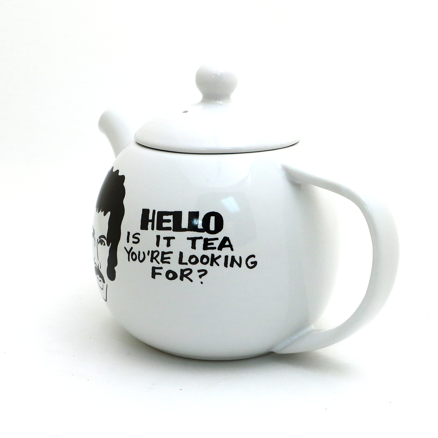 Hello is it Tea You're Looking For, Round Teapot
