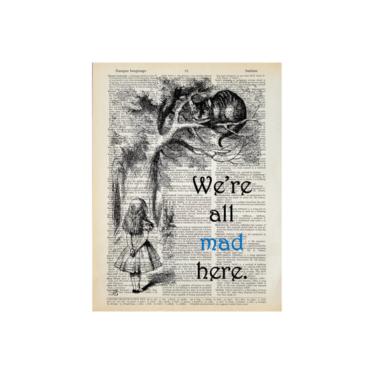 We're all mad here | Dictionary Print | Vintage Book Art