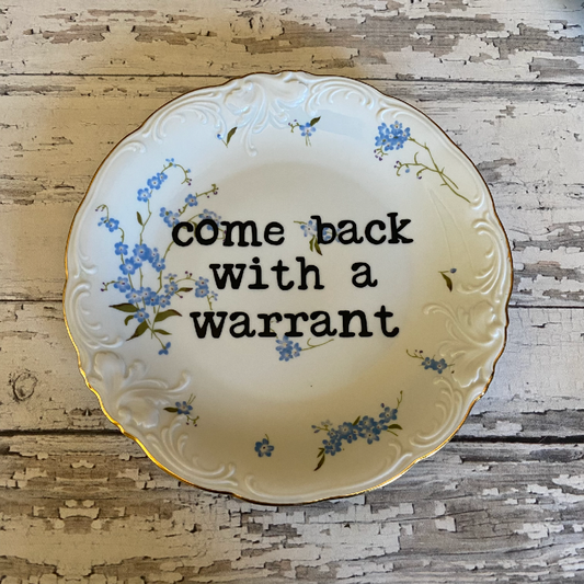Upcycled Funny Plates, Come Back with a Warrant, Gift Shop