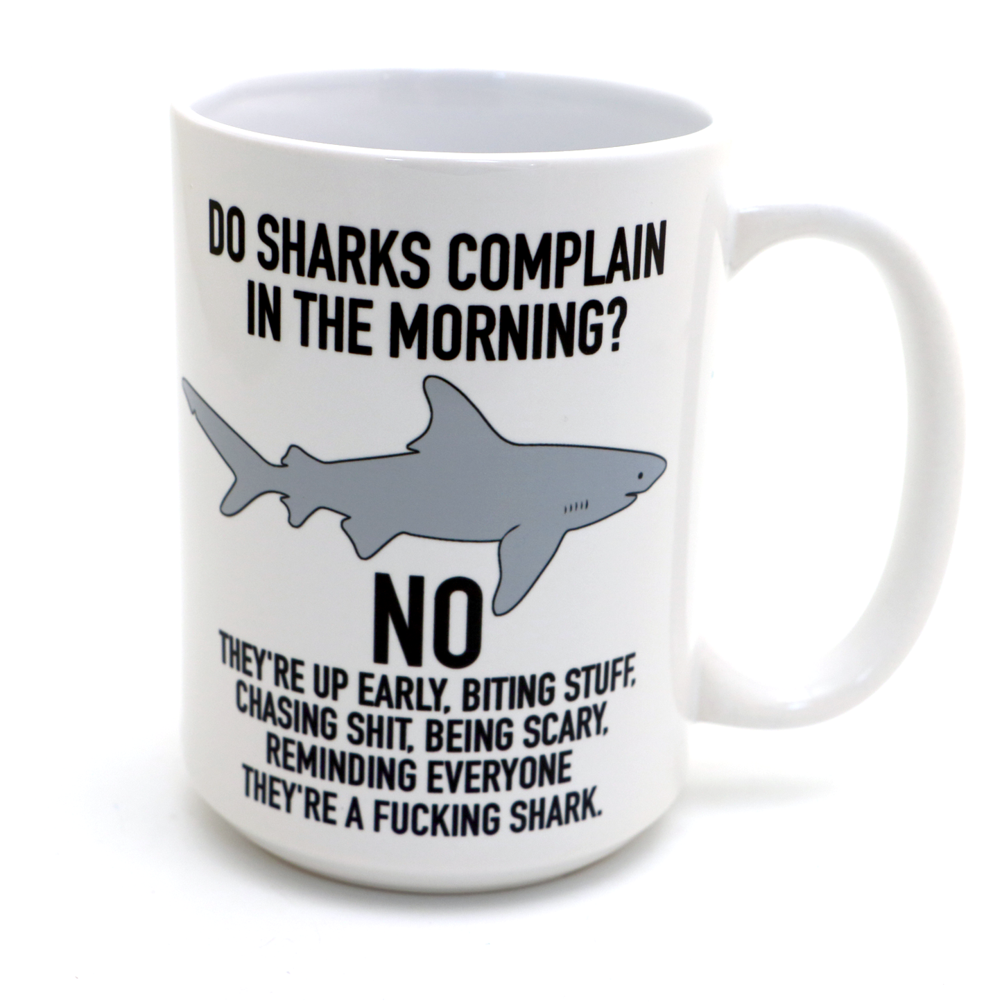 Mature Shark Mug, 15 oz.  motivational Mug