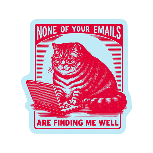 Work Kitty Cat Sarcastic Cute High Quality Vinyl Sticker