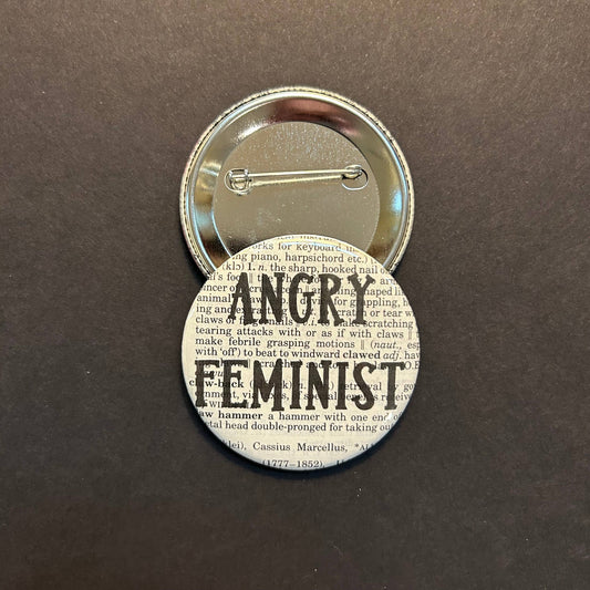 Angry Feminist | Pin | 2.25" | Feminist