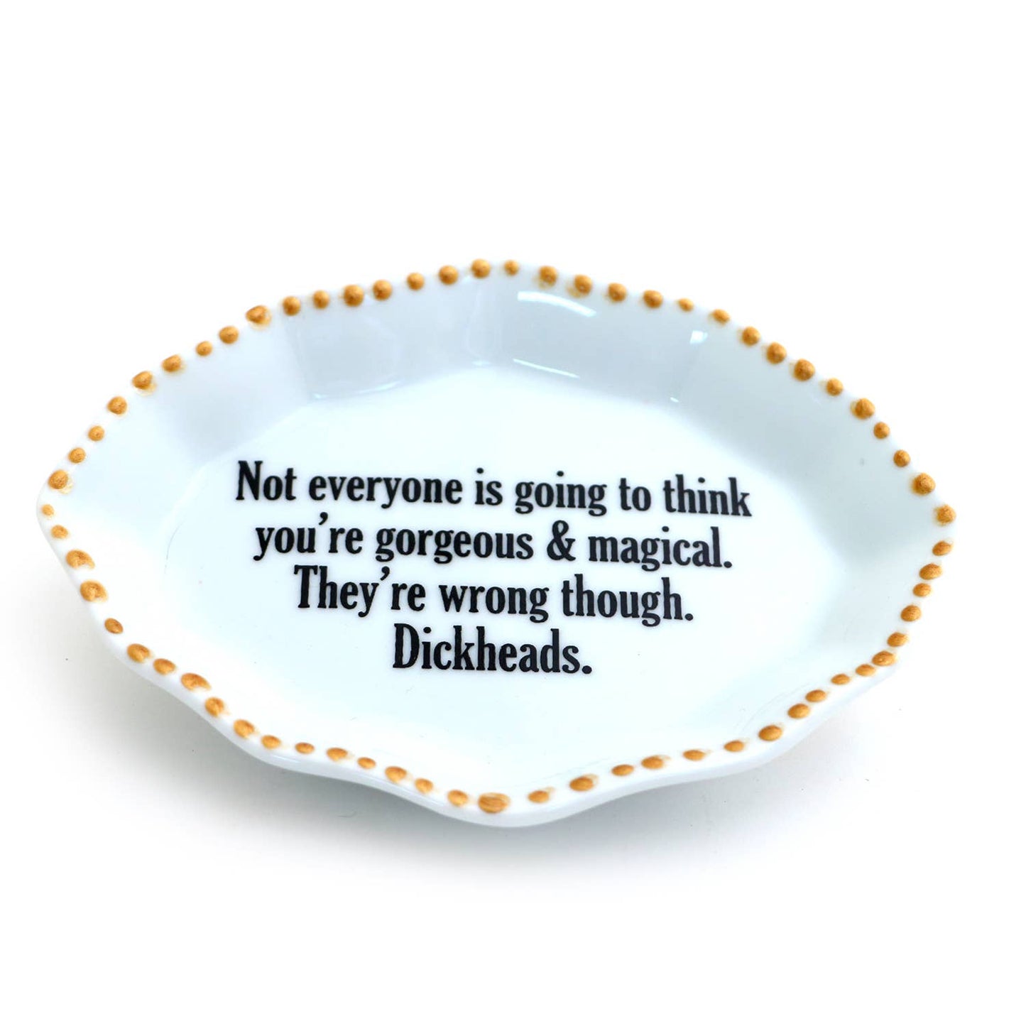 Porcelain tray with gold rim, Gorgeous and Magical, Funny