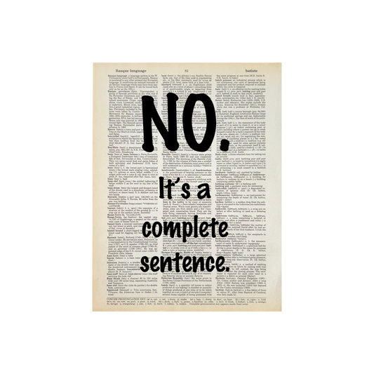 No - complete sentence | Dictionary Print | Vintage Book Art