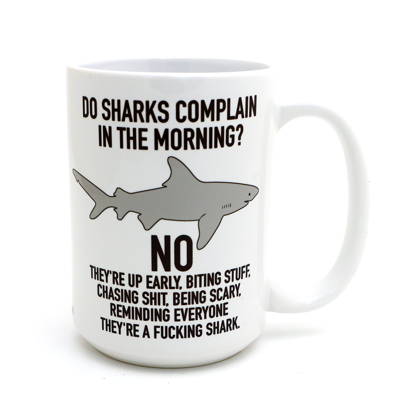 Mature Shark Mug, 15 oz.  motivational Mug