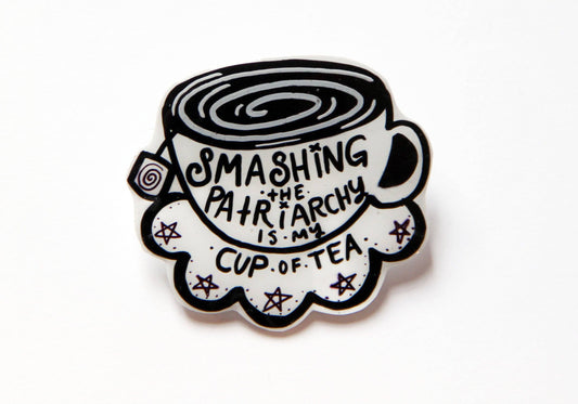 My Cup of Tea Feminist Resin Coated Brooch