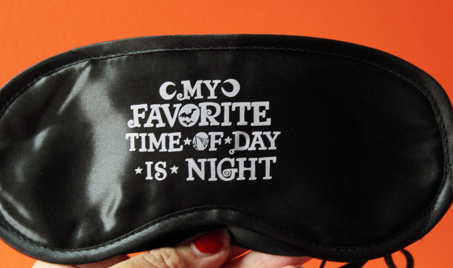 My Favorite Time of Day is Night Sleep Mask