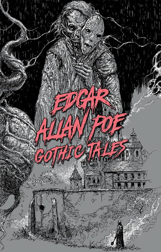 Edgar Allan Poe: Gothic Tales by Edgar Allan Poe