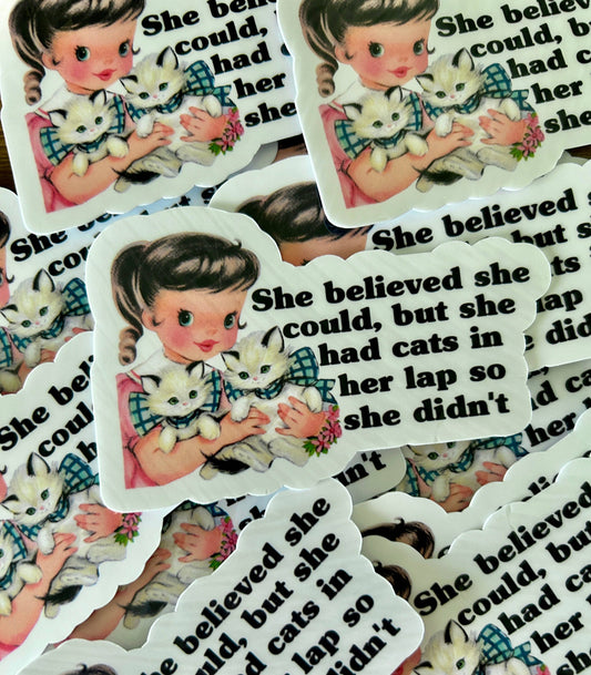 Vintage Style Sticker "She Believed She Could..."
