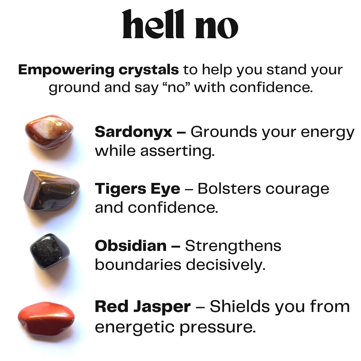 Hell no - crystals for empowerment - cheeky gift funny gift