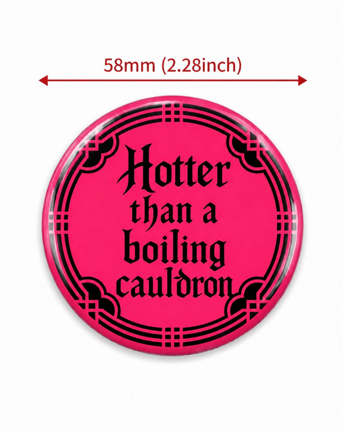 Hotter than a Boiling Cauldron Witchy Button